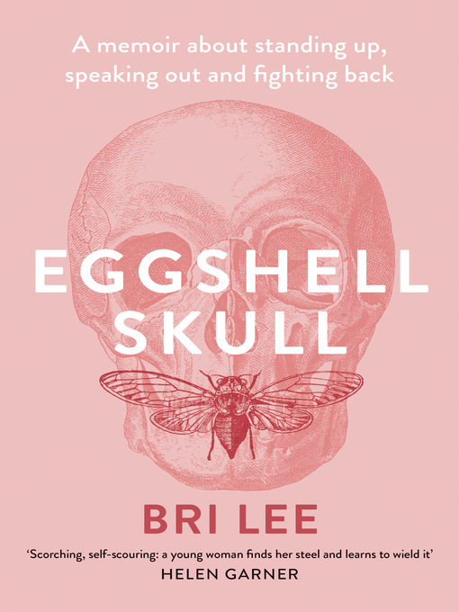 Title details for Eggshell Skull by Bri Lee - Wait list
